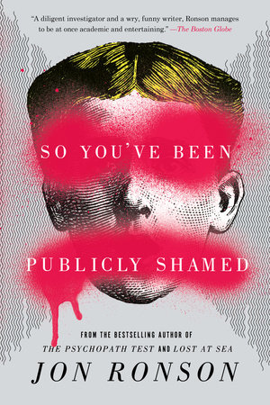 So You’ve Been Publicly Shamed
